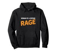 Woman of A Certain Rage Funny Women quote Pullover Hoodie