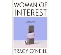 Woman of Interest: A Memoir