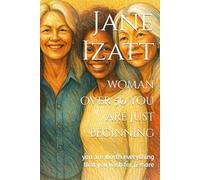 woman over 50 you are just beginning: you are worth everything that you wish for & more