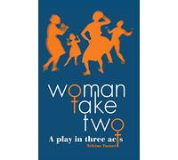 Woman Take Two (Secondary school fiction)