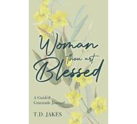 Woman, Thou Art Blessed [Green]: A Guided Gratitude Journal