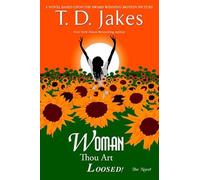 Woman, Thou Art Loosed! the Novel