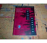 Woman Warrior Memoir of a Girlhood Among Ghosts