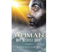 Woman Why Weepest Thou?