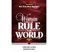 Woman You can Rule Your World