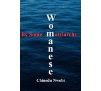Womanese by some Matriarchs