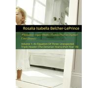 #Womanhood: (Ayara Mudaliar-Rambaran Plus Erik Fagerlund) Cubed [Awestruck]: Volume 1: An Equation Of Three: Unexpected Triple Header (The Denarian ... Surviving Dean Joshua Henriques Jr.)