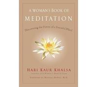 A Woman's Book of Meditation: Discovering the Power of a Peaceful Mind