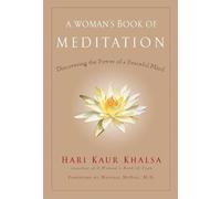 A Woman's Book of Meditation: Discovering the Power of a Peaceful Mind