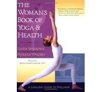 Woman's Book of Yoga and Health by Sparrowe, Linda, Walden, Patricia (2003) Paperback
