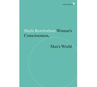 Woman's Consciousness, Man's World