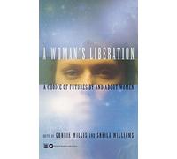 Woman's Liberation, A: A Choice of Futures by and about Women