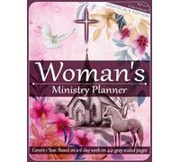 Woman's Ministry Planner: Grayscale Edition, 8.5 " x 11 ", 441 gray scaled pages, covers 1 Year based on a 6 day w aily Ministry Mindset Planner, ... Birthdays-Anniversaries, Vacation Planning