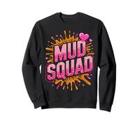 Womans Muddy Mud Run Squad Mudding Running Girls Team ATV Sweatshirt