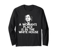 Woman's Place is in THE White House Elect Kamala Harris Meme Long Sleeve T-Shirt