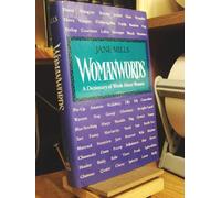 Womanwords: A Dictionary of Words about Women