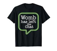 Womb Has Left The Chat Funny Hysterectomy Humor T-Shirt