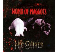 Womb of Maggots - Life Odium