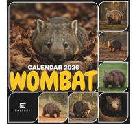 Wombat Calendar 2026: Monthly Wildlife with Australian Marsupials, Discover Cozy Burrows and Natural Landscapes Through Every Month
