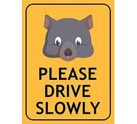 Wombat Face Please Drive Slowly Warning Sign Ornament Retro Metal Tin Sign Vintage House Plaque For Restaurant Cafe Garage S