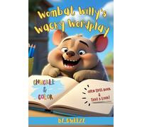 Wombat Willy's Wacky Wordplay: Silly Animal Jokes To Make You Giggle & Pages To Color And Wiggle. All-In-One And Double The Fun