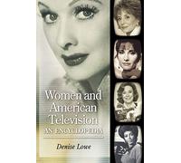 Women and American Television: An Encyclopedia