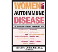 Women And Autoimmune Disease: The Mysterious Ways Your Body Betrays Itse lf