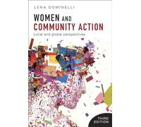 Women and Community Action 3e: Local and Global Perspectives (BASW/Policy Press Titles)