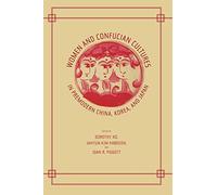 Women and Confucian Cultures