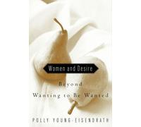 Women and Desire: beyond Wanting to be Wanted