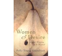 Women and Desire: Beyond wanting to be wanted