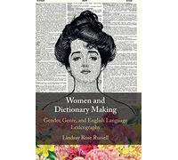 Women and Dictionary Making: Gender, Genre, and English Language Lexicography