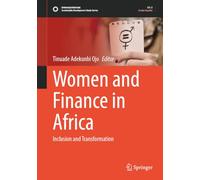 Women and Finance in Africa: Inclusion and Transformation (Sustainable Development Goals Series)