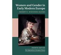 Women and Gender in Early Modern Europe: 41 (New Approaches to European History, Series Number 41)