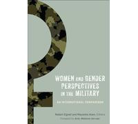 Women and Gender Perspectives in the Military: An International Comparison