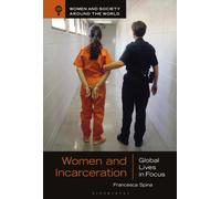 Women and Incarceration : Global Lives in Focus