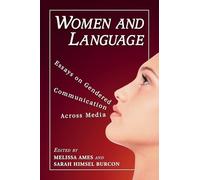 Women and Language: Essays on Gendered Communication Across Media