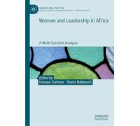 Women and Leadership in Africa: A Multi-Sectoral Analysis (Gender and Politics)