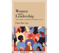 Women and Leadership : Self-Confidence and Humility in Religious Contexts