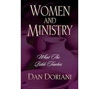 Women and Ministry: What the Bible Teaches