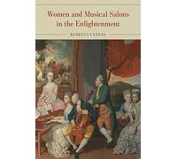 Women and Musical Salons in the Enlightenment