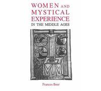 Women and Mystical Experience in the Middle Ages (Library of Medieval Women (Paperback))