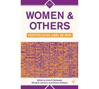 Women and Others: Perspectives on Race, Gender, and Empire (Signs of Race)