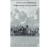 Women and Philanthropy in Nineteenth-Century Ireland