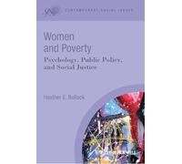Women and Poverty: Psychology, Public Policy, and Social Justice (Contemporary Social Issues)