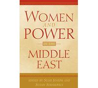 Women and Power in the Middle East