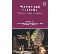 Women and Puppetry: Critical and Historical Investigations
