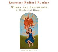 Women and Redemption: A Theological History, Second Edition