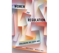 Women and Regulation : Challenging the Status Quo