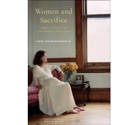 Women and Sacrifice : From Antigone to the Woman Next Door